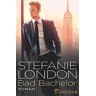 Stefanie London Bad Bachelor ( York Bachelors, Band 1)