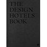 Design Hotels AG The Design Hotels™ Book 2017