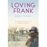 Nancy Horan Loving Frank