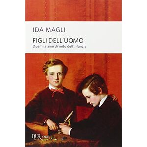 Ida Magli Figli Dell'Uomo. Duemila Anni Di Mito Dell'Infanzia