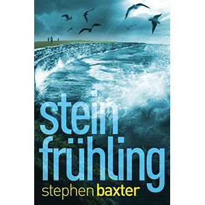 Stephen Baxter Nordland-Trilogie 1: Steinfrühling