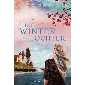 Muna Shehadi Die Wintertochter: Roman