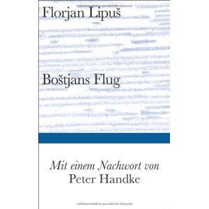 Florjan Lipus Bostjans Flug (Bibliothek Suhrkamp)