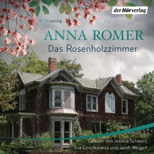 Anna Romer Das Rosenholzzimmer