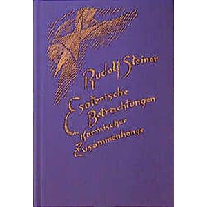 Rudolf Steiner Esoterische Betrachtungen Karmischer Zusammenhänge, 6 Bde., Bd.6 (Rudolf Steiner Gesamtausgabe)