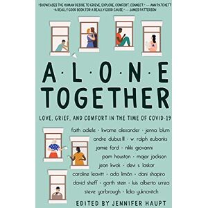 Garth Stein Alone Together: Love, Grief, And Comfort In The Time Of Covid-19