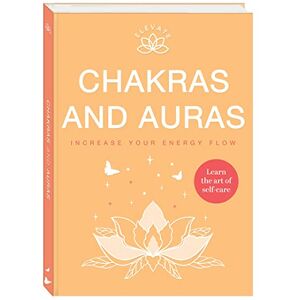 Elevate: Chakras And Auras