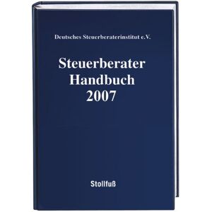 Deutsches Steuerberaterinstitut e.V., Fachinstitut d. Deutschen Steuerberaterverbandes e.V., Berlin Steuerberater Handbuch 2007/ Mit Cd. Mit Volltextdatenbank