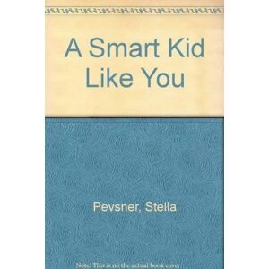 stella-pevsner A Smart Kid Like You