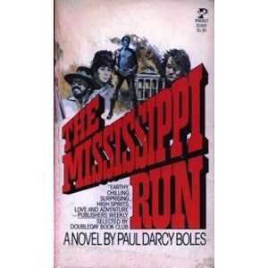 Boles, Paul Darcy The Mississippi Run
