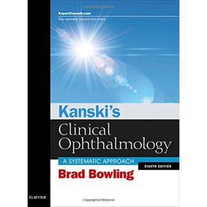 Brad Bowling Kanski'S Clinical Ophthalmology: A Systematic Approach