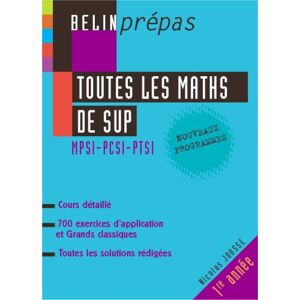 Nicolas Jousse Toutes Les Maths De Sup : Mpsi-Pcsi-Ptsi