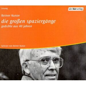 Reiner Kunze Die Großen Spaziergänge, 1 Audio-Cd