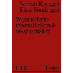 Norbert Konegen Wissenschaftstheorie Für Sozialwissenschaftler: Eine Problemorientierte Einführung