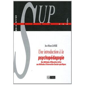 Jean-Marie Lange Une Introduction A La Psychopedagogie : Des Methodes