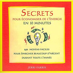 Jerri Farris Secrets Pour Économiser De L'Energie En 10 Minutes