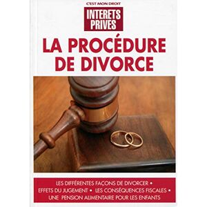 Revue fiduciaire La Procédure De Divorce: Les Différentes Façons De
