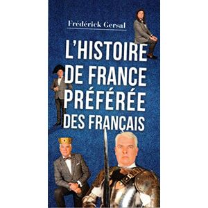 L'Histoire De France Préférée Des Français