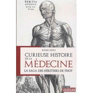 Curieuse Histoire De La Médecine - La Saga Des Héritiers