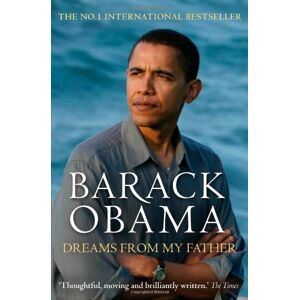 Obama, President Barack Dreams From My Father: A Story Of