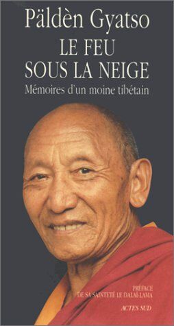 Dalai Lama Le Feu Sous La Neige. Mémoires D'Un Moine Tibétain (Memoires Journ)