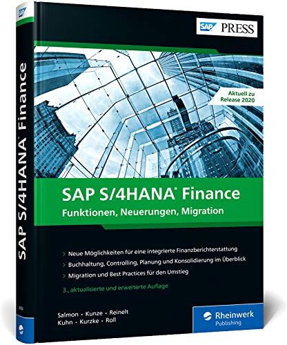 Janet Salmon Sap S/4hana Finance: Ihre Entscheidungshilfe Zur Migration Im Finanzwesen. Aktuell Zu Release 2020 – Ausgabe 2021 (Sap Press)