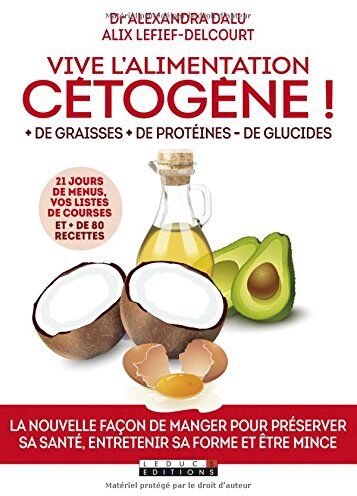 Alexandra Dalu Vive L'Alimentation Cétogène ! + De Graisses + De Protéines - De Glucides