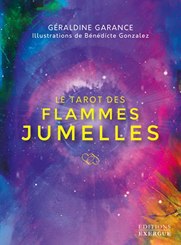 Géraldine Garance Le Tarot Des Flammes Jumelles - Coffret De 78 Cartes + Livre (Coffrets)