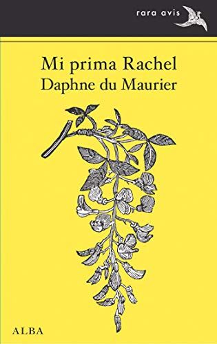 Daphne Du Maurier Mi Prima Rachel (Rara Avis, Band 32)