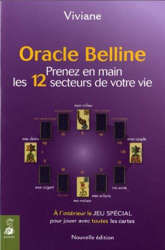 Viviane Oracle Belline : Prenez En Main Les 12 Secteurs De Votre Vie