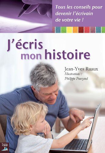 Jean-Yves Ruaux J'Écris Mon Histoire