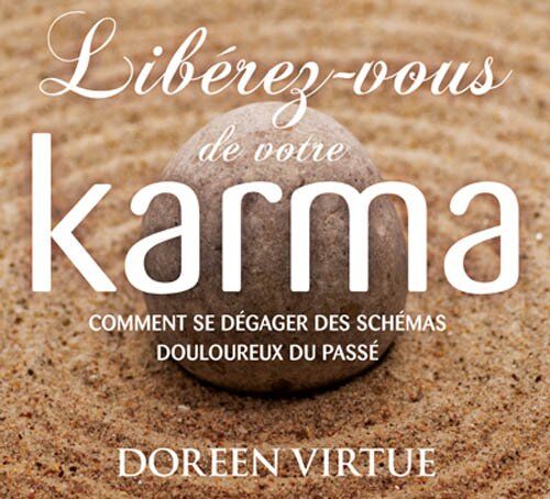 Doreen Virtue Libérez-Vous De Votre Karma - Livre Audio