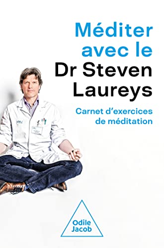 Steven Laureys Méditer Avec Steven Laureys: Carnet D'Exercices De Méditation