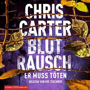 Chris Carter Blutrausch – Er Muss Töten: 2 Cds (Ein Hunter-Und-Garcia-Thriller, Band 9) - Publicité Chris Carter Blutrausch – Er Muss Töten: 2 Cds (Ein Hunter-Und-Garcia-Thriller, Band 9) - Publicité