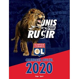 Alexandre Sicault Olympique Lyonnais : Unis Pour Rugir : Calendrier Officiel 2020 - Publicité Alexandre Sicault Olympique Lyonnais : Unis Pour Rugir : Calendrier Officiel 2020 - Publicité