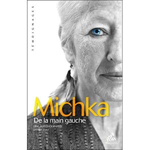Michka De La Main Gauche : Une Autobiographie : Livres 1, 2 & 3 - Publicité Michka De La Main Gauche : Une Autobiographie : Livres 1, 2 & 3 - Publicité