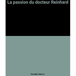 Konsalik, Heinz G. La Passion Du Docteur Reinhard - Publicité Konsalik, Heinz G. La Passion Du Docteur Reinhard - Publicité