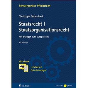 Christoph Degenhart Staatsrecht I. Staatsorganisationsrecht: Mit Bezügen Zum Europarecht. Mit Ebook: Lehrbuch & Entscheidungen (Schwerpunkte Pflichtfach) - Publicité Christoph Degenhart Staatsrecht I. Staatsorganisationsrecht: Mit Bezügen Zum Europarecht. Mit Ebook: Lehrbuch & Entscheidungen (Schwerpunkte Pflichtfach) - Publicité