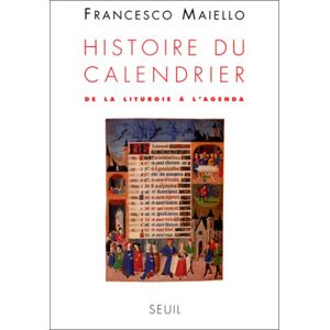 Maiello Histoire Du Calendrier : De La Liturgie À L'Agenda - Publicité Maiello Histoire Du Calendrier : De La Liturgie À L'Agenda - Publicité