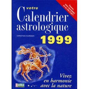 Christian Kursner Votre Calendrier Astrologique 1999 - Publicité Christian Kursner Votre Calendrier Astrologique 1999 - Publicité
