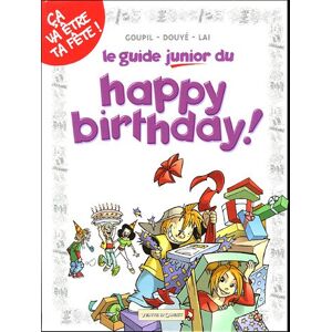 Goupil, Jacky ; Douye, Sylvia Le Guide Junior Du Happy Birthday ! - Publicité Goupil, Jacky ; Douye, Sylvia Le Guide Junior Du Happy Birthday ! - Publicité