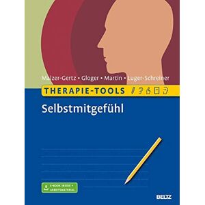 Margarete Malzer-Gertz Therapie-Tools Selbstmitgefühl: Mit E-Book Inside Und Arbeitsmaterial - Publicité Margarete Malzer-Gertz Therapie-Tools Selbstmitgefühl: Mit E-Book Inside Und Arbeitsmaterial - Publicité