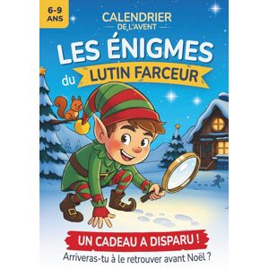 Laurent Milo Calendrier De L’avent Les Énigmes Du Lutin Farceur: 24 Jours, 24 Énigmes Et 1 Grand Mystère À Résoudre Avant Noël – Un Livre-Jeu D’enquête Magique Pour Enfants De 6 À 9 Ans. Publicité Laurent Milo Calendrier De L’avent Les Énigmes Du Lutin Farceur: 24 Jours, 24 Énigmes Et 1 Grand Mystère À Résoudre Avant Noël – Un Livre-Jeu D’enquête Magique Pour Enfants De 6 À 9 Ans. Publicité