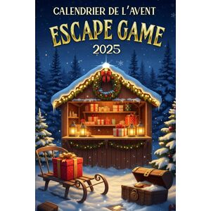 Léa Dupont Calendrier De L’avent Escape Game 2025: 24 Défis De Réflexion Et Casse-Têtes Pour Une Aventure Magique De Noël - Publicité Léa Dupont Calendrier De L’avent Escape Game 2025: 24 Défis De Réflexion Et Casse-Têtes Pour Une Aventure Magique De Noël - Publicité