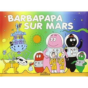 Annette Tison Les Aventures De Barbapapa. Barbapapa Sur Mars - Publicité Annette Tison Les Aventures De Barbapapa. Barbapapa Sur Mars - Publicité