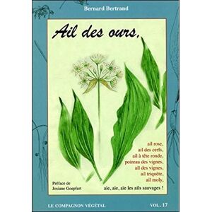 Bernard Bertrand Ail Des Ours : Aïe, Aïe, Aïe, Les Ails Sauvages ! - Publicité Bernard Bertrand Ail Des Ours : Aïe, Aïe, Aïe, Les Ails Sauvages ! - Publicité