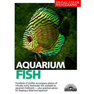 Ulrich Schliewen Aquarium Fish: 300 Fresh-Water Fishes And Plants In Community, Species, And Bioe Aquariums. Expert Advice On Setting Up And Planting A Tank And O (Pet Reference Books) - Publicité