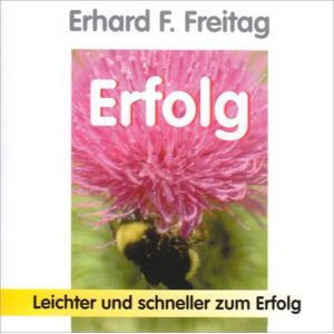 Erhard F. Freitag Erfolg. Cd: Leichter Und Schneller Zum Erfolg - Publicité Erhard F. Freitag Erfolg. Cd: Leichter Und Schneller Zum Erfolg - Publicité
