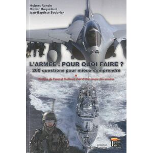 Olivier Roquefeuil L'Armée, Pour Quoi Faire ? : 200 Questions Pour Mieux Comprendre - Publicité Olivier Roquefeuil L'Armée, Pour Quoi Faire ? : 200 Questions Pour Mieux Comprendre - Publicité