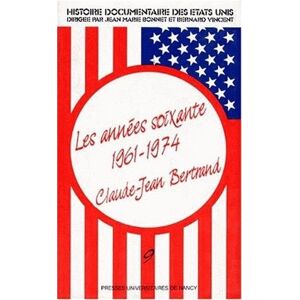 Claude-Jean Bertrand Histoire Documentaire Des Etats-Unis, Tome 9 : Les Années 60, 1961-1974 - Publicité